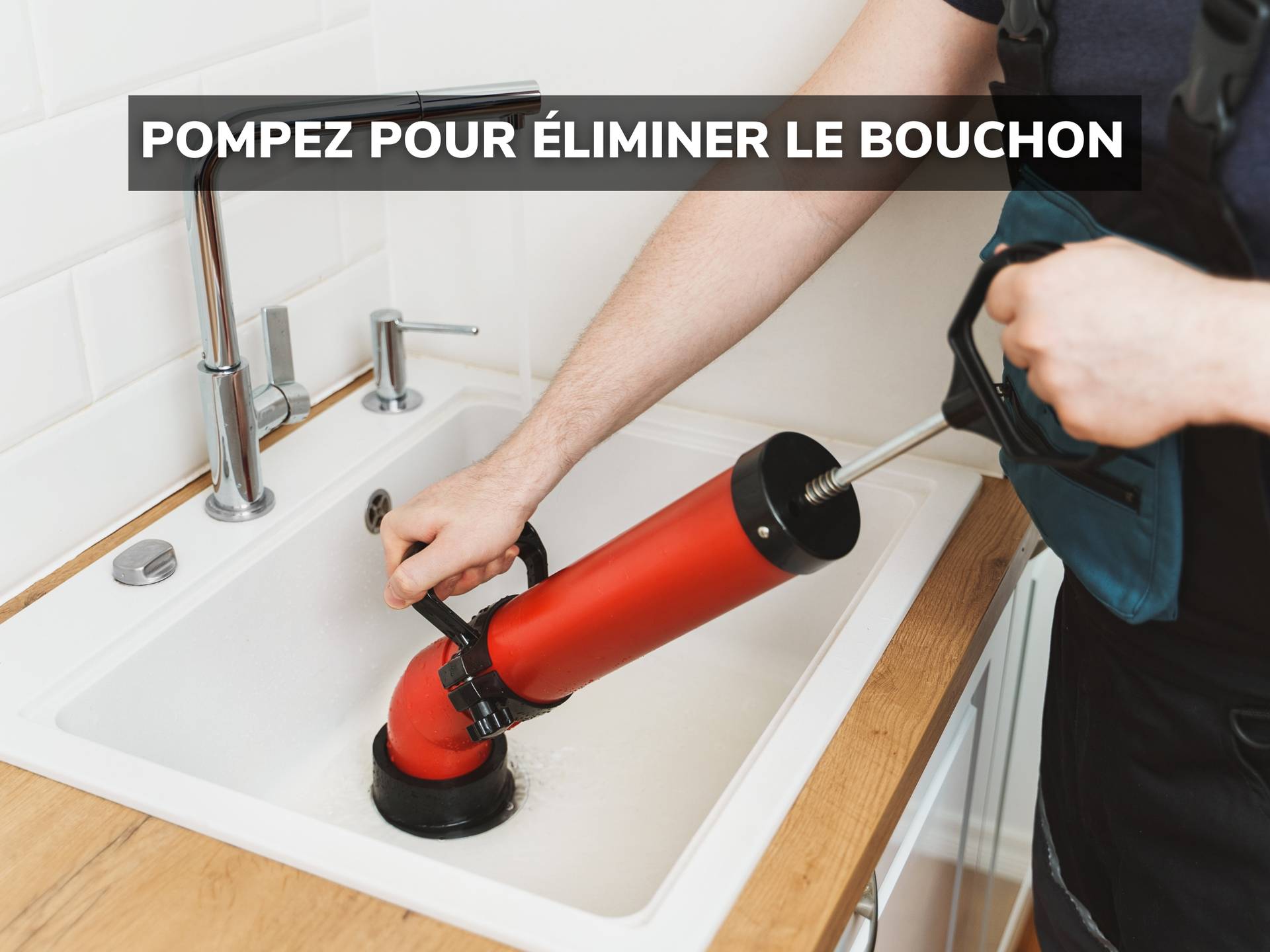 Déboucher avec une pompe