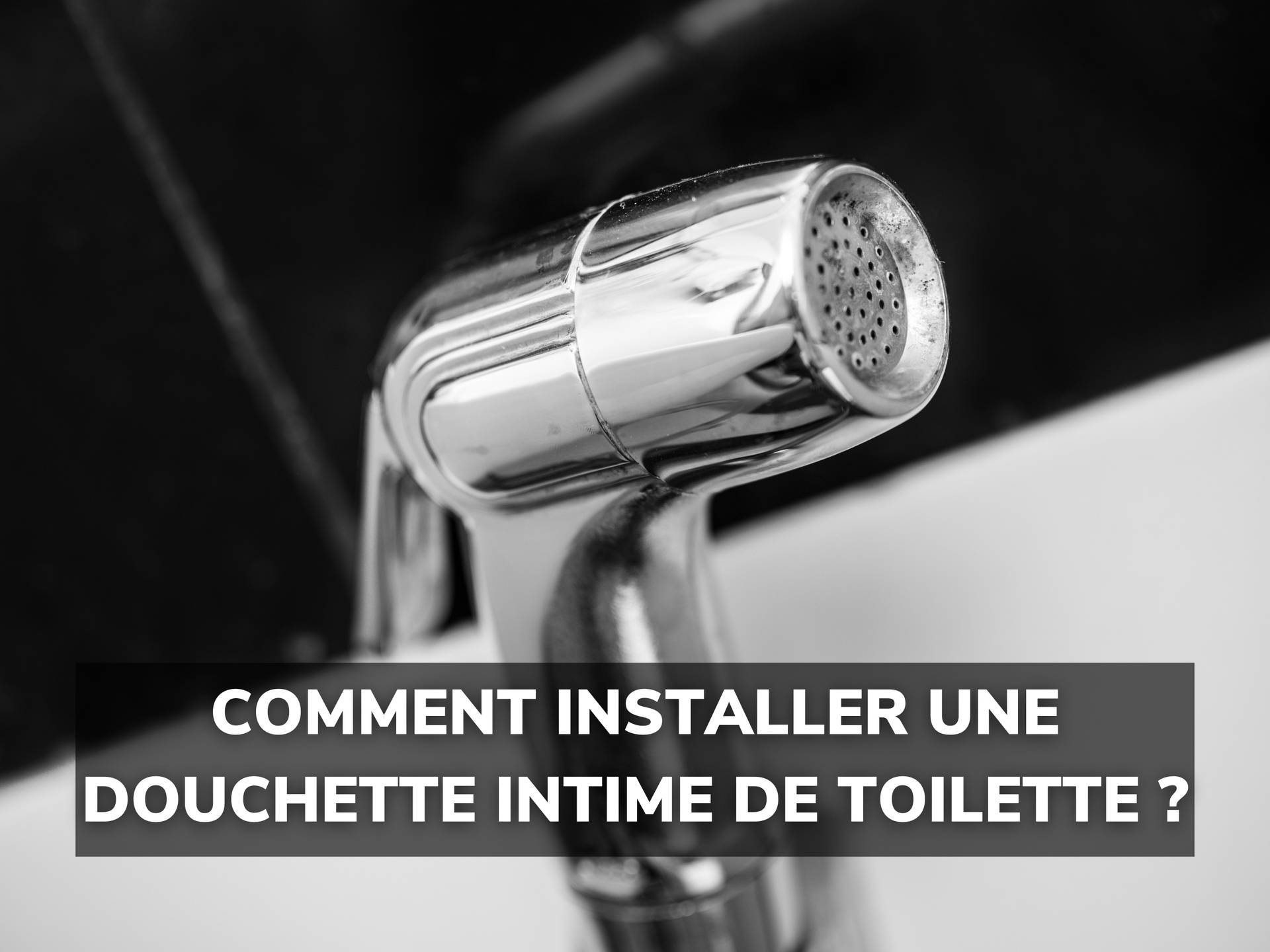 DOUCHETTE INTIME - la solution qu'il vous faut