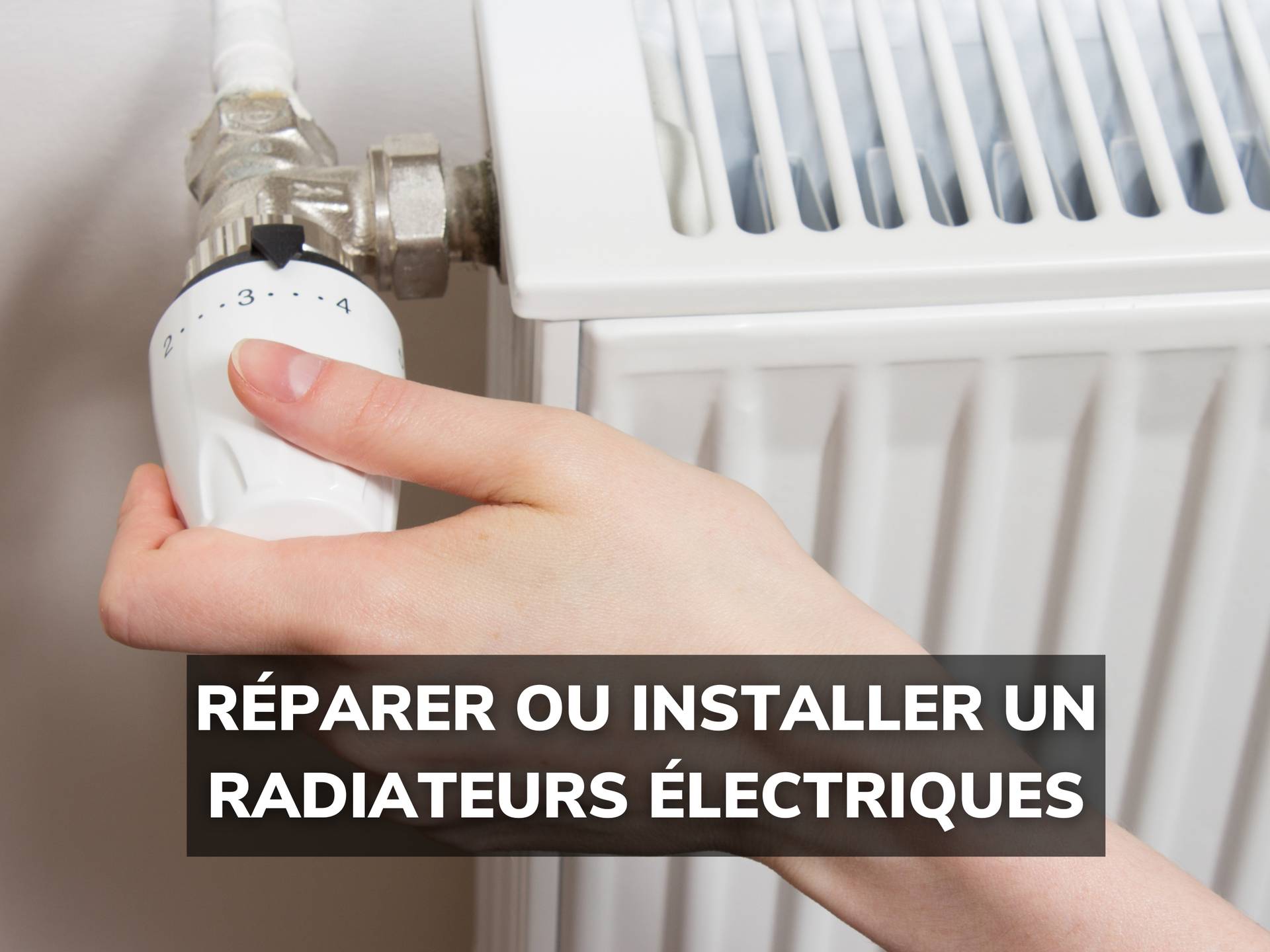 Panne RADIATEUR ELECTRIQUE - diagnostic et solution rapide