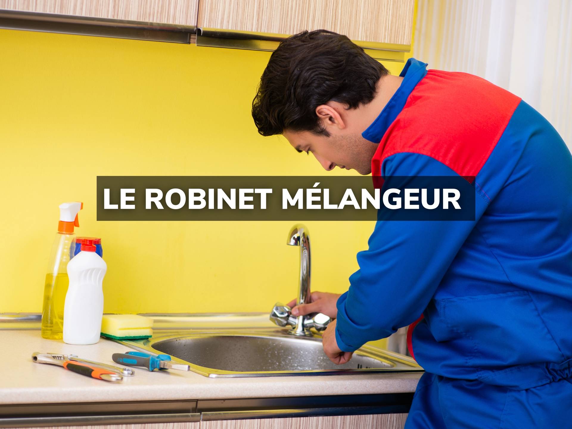 Remplacer clapet d'un mélangeur