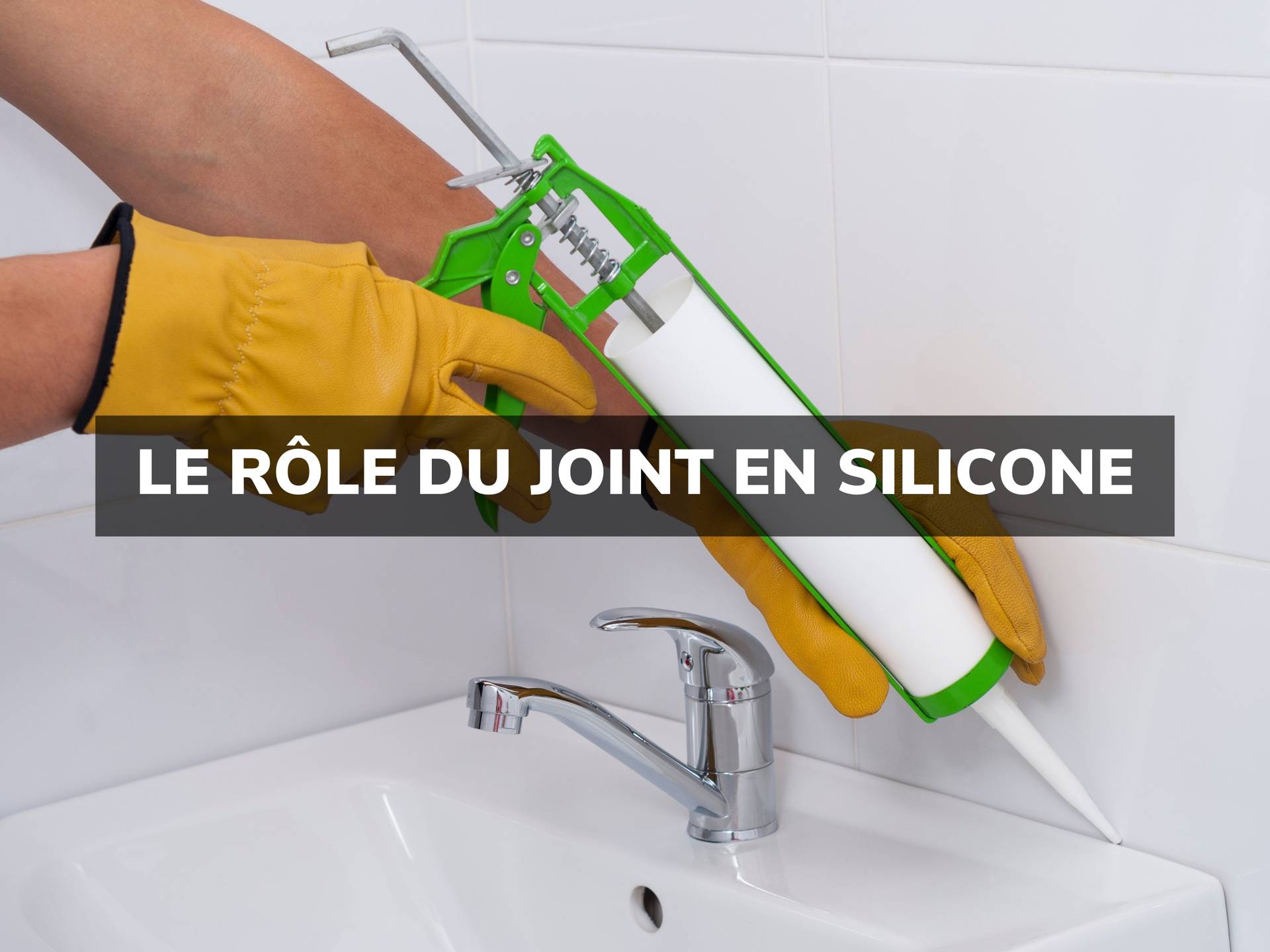 Retirer un joint en silicone usé : les solutions efficaces